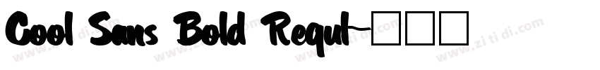 Cool Sans Bold Regul字体转换